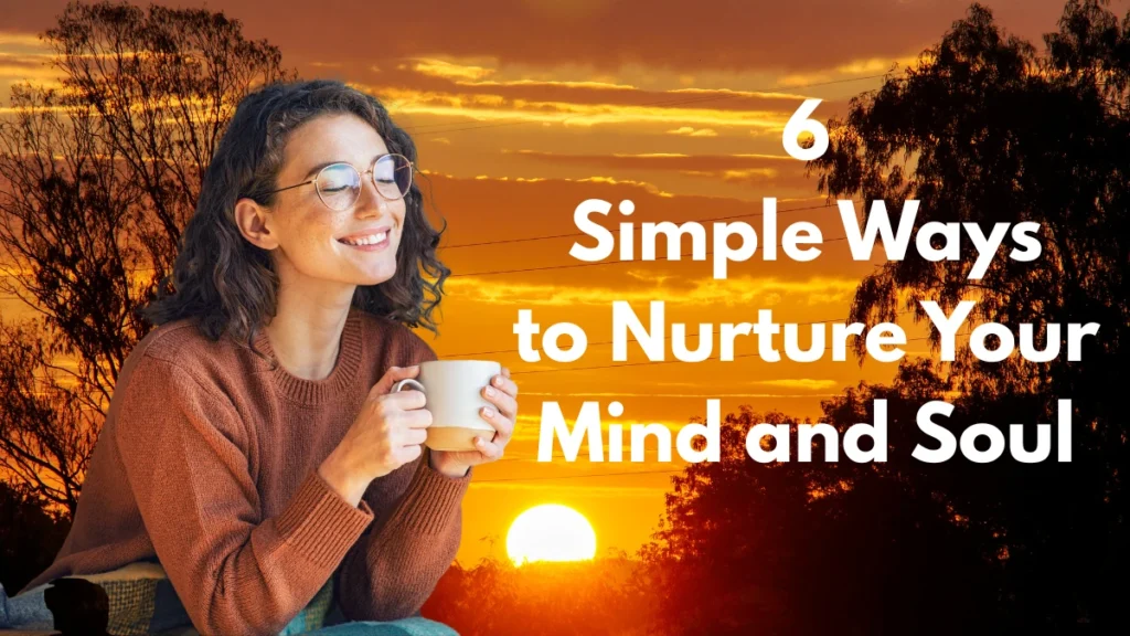 happiness – simple ways to nurture your mind and soul